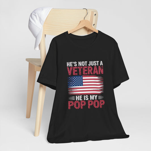 Not Just a Veteran – He's My Pop Pop Shirt