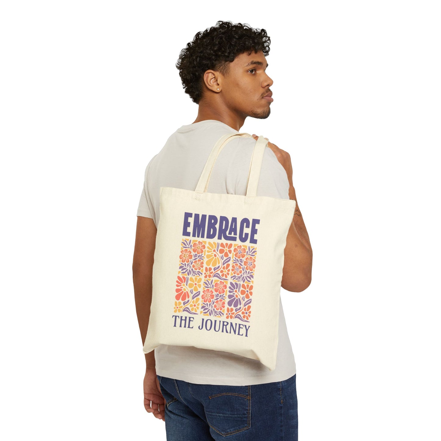 Embrace the Journey – Inspirational Cotton Canvas Tote Bag with Floral Art