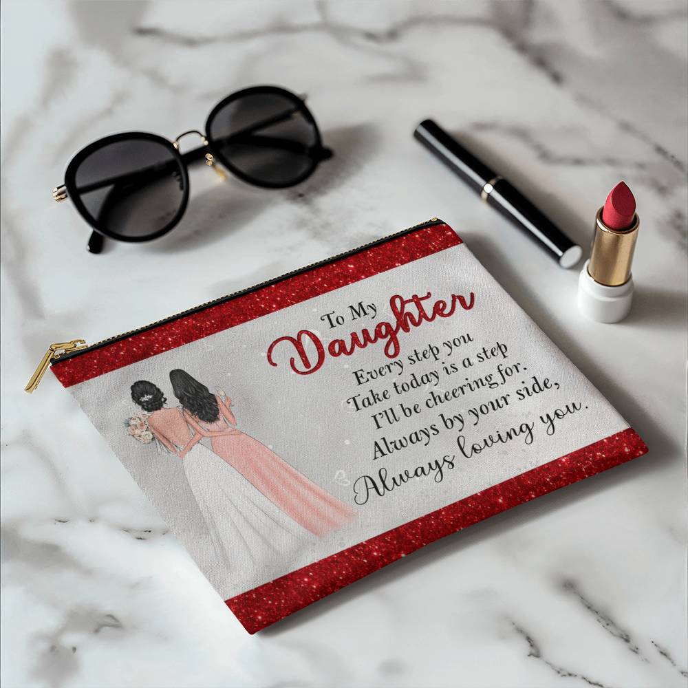 To My Daughter Makeup Bag from Mom – Wedding Gift, Sentimental Cosmetic Pouch, Bridal Keepsake, Always Loving You Quote Gift