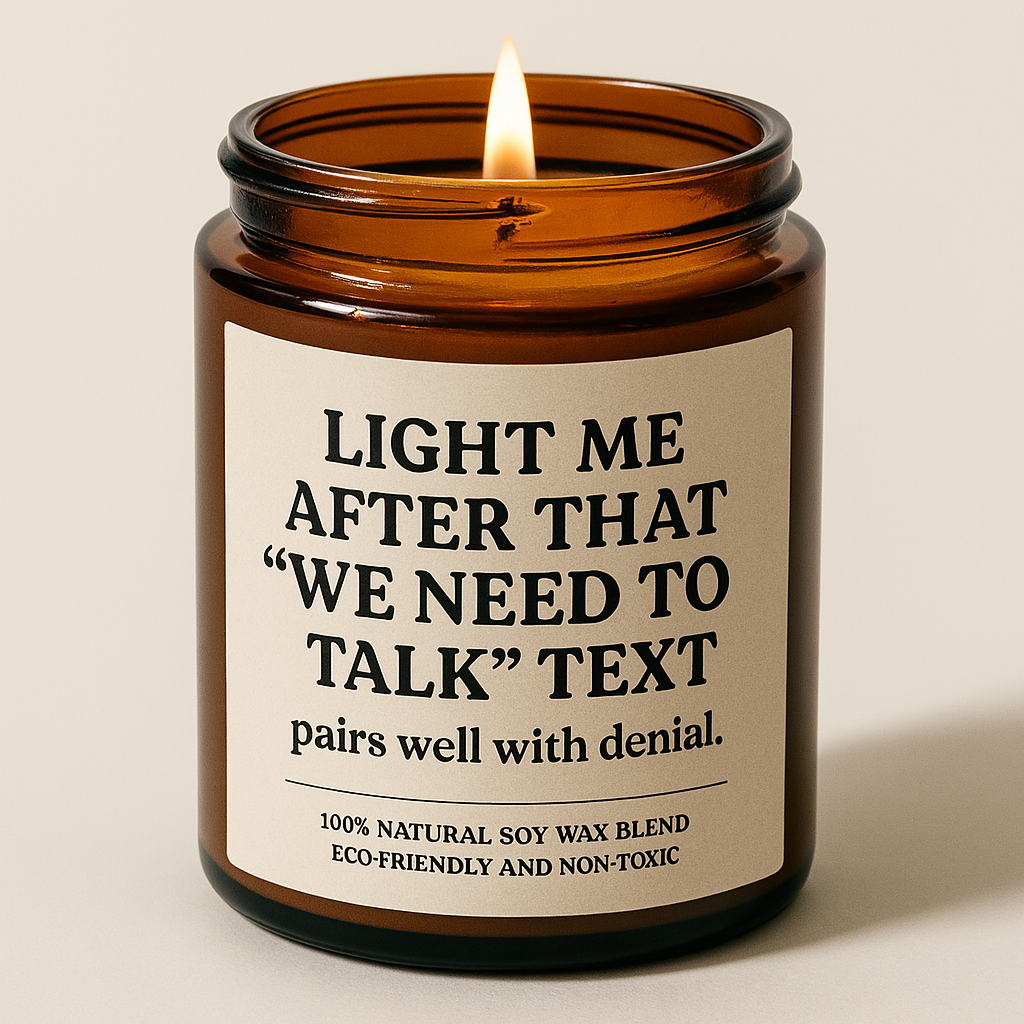 We Need to Talk Text Candle – Scented Soy Survival Gift