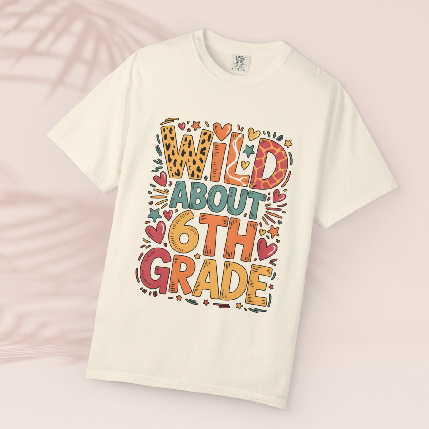Wild About 6th Grade Teacher T-Shirt – Fun Back to School Tee