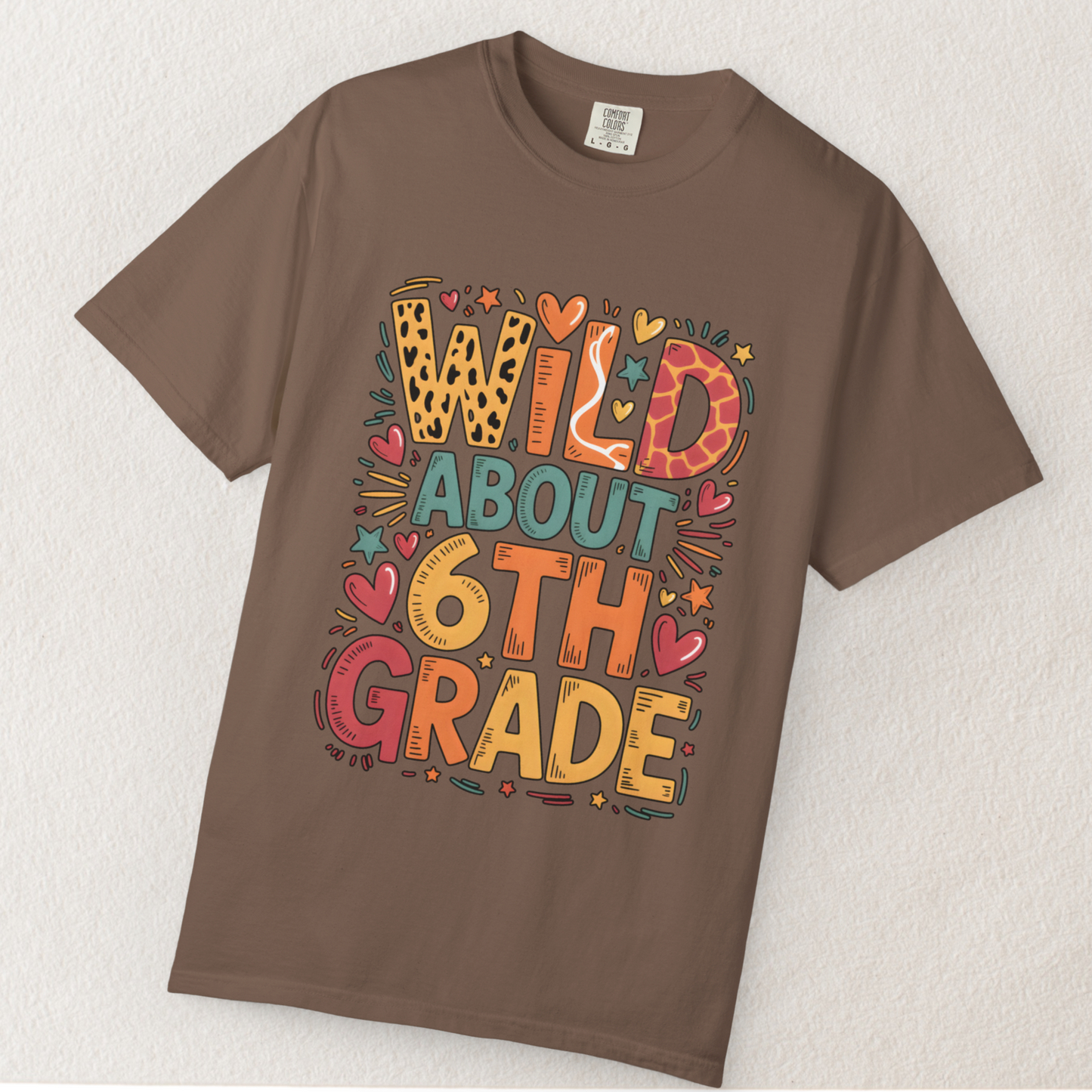 Wild About 6th Grade Teacher T-Shirt – Fun Back to School Tee