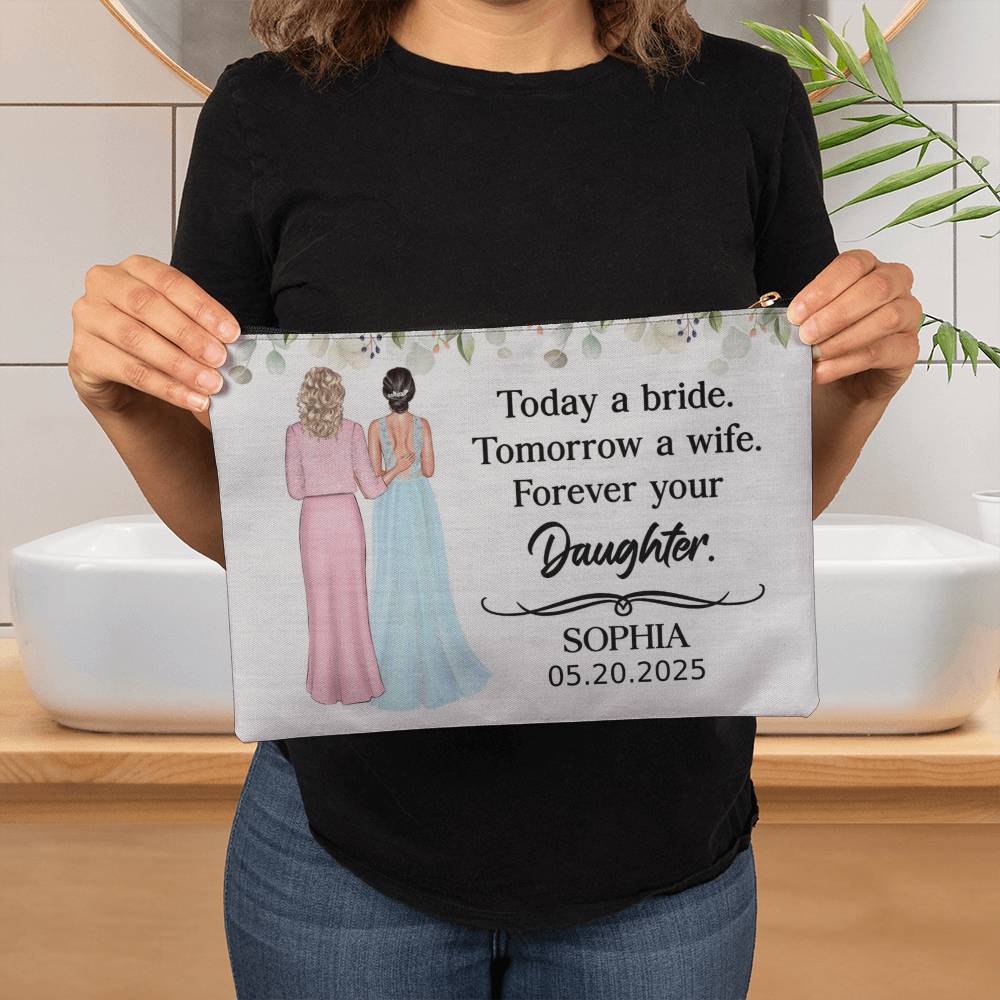 Custom Wedding Makeup Bag – "Forever Your Daughter" Gift from Bride to Mom