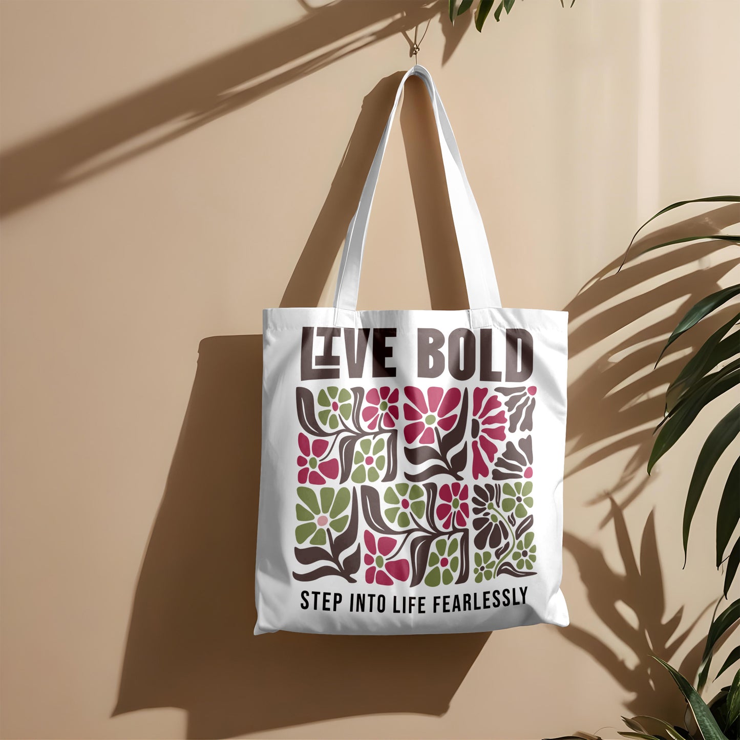 Live Bold Floral Tote Bag – “Step Into Life Fearlessly” Inspirational Eco Tote Bag
