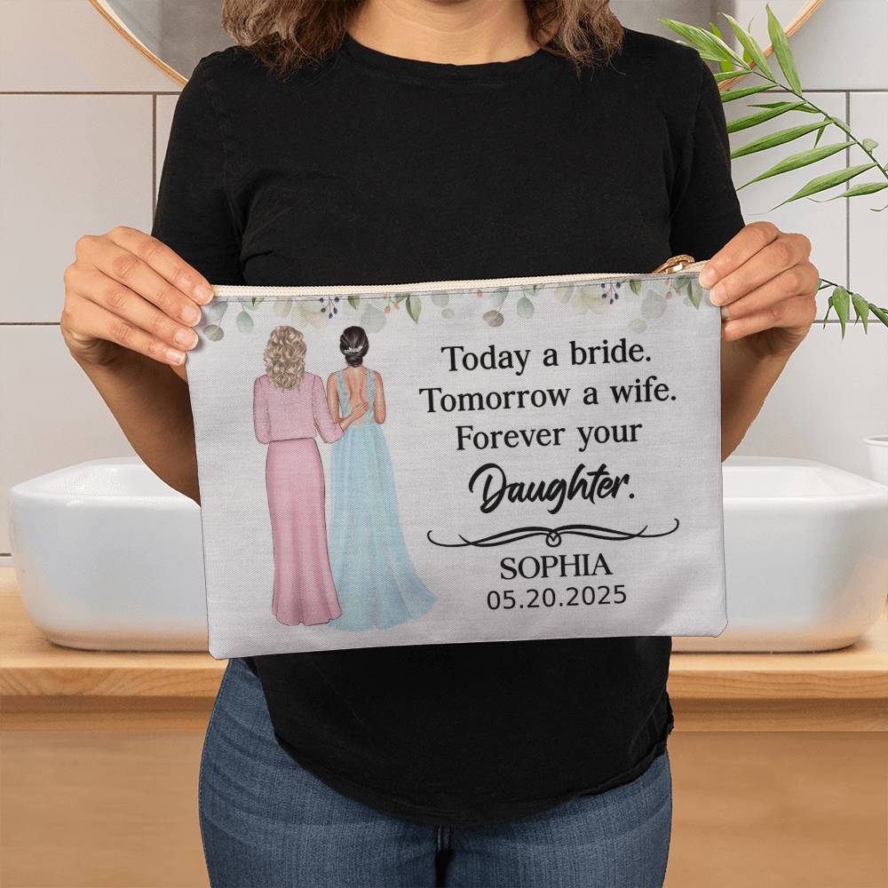 Custom Wedding Makeup Bag – "Forever Your Daughter" Gift from Bride to Mom
