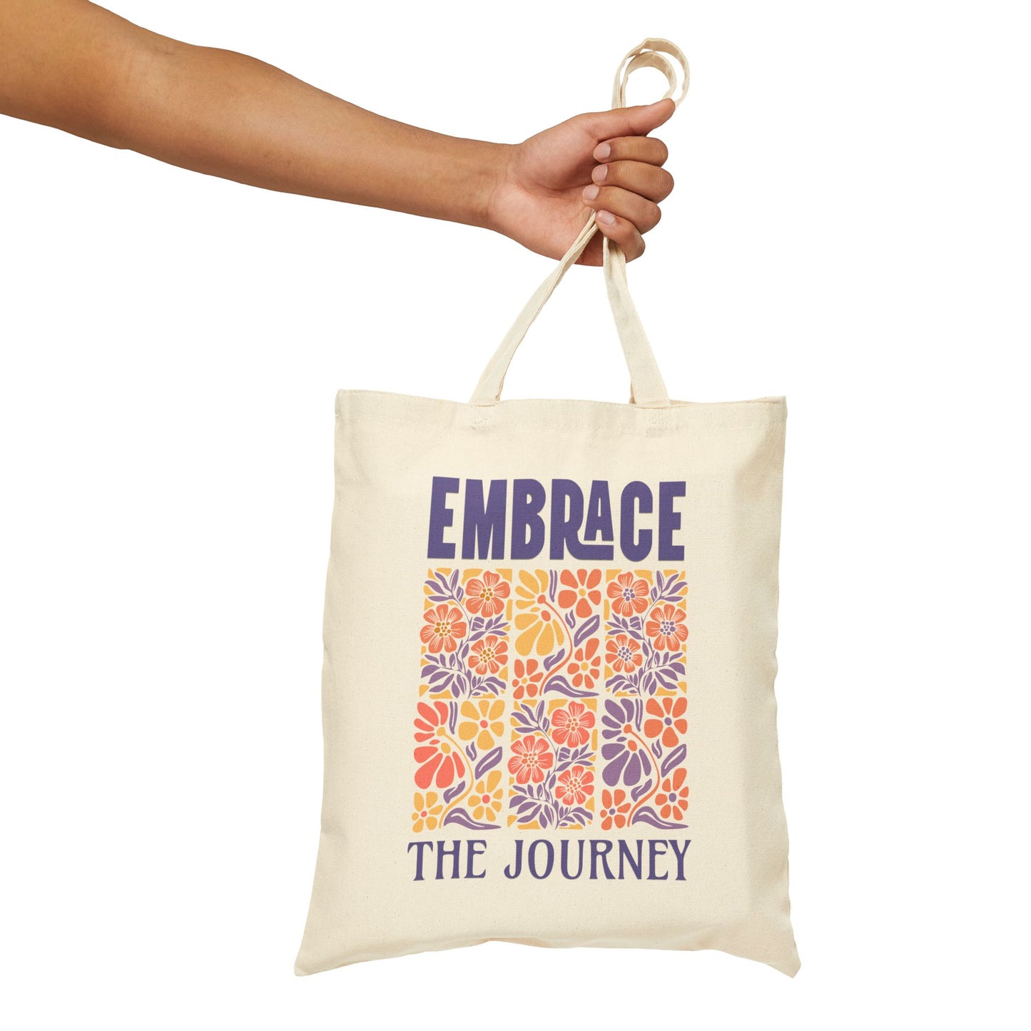 Embrace the Journey – Inspirational Cotton Canvas Tote Bag with Floral Art