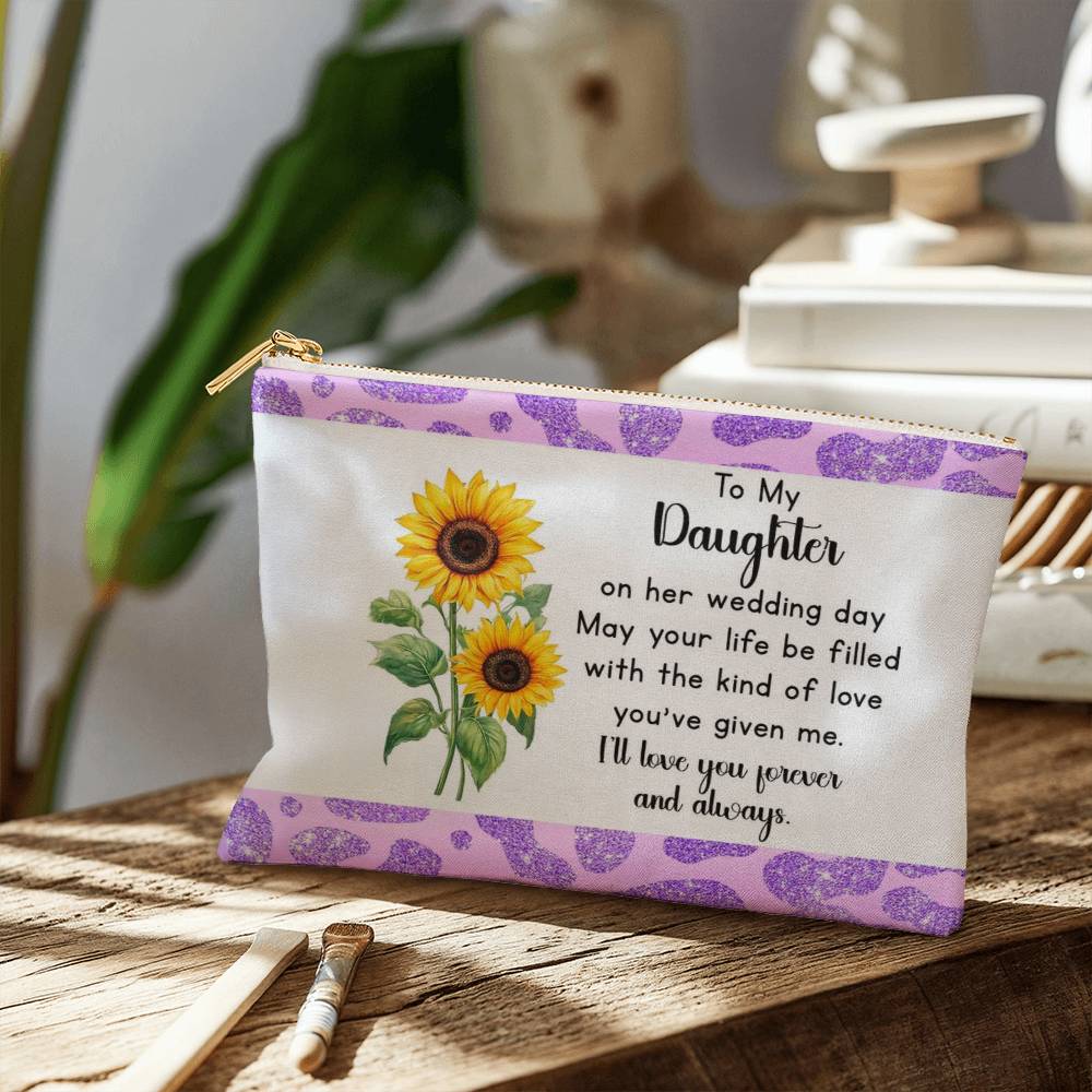 To My Daughter Wedding Day Makeup Bag from Mom – Sunflower Gift for Bride – Sentimental Bridal Gift – Forever Love Zipper Pouch
