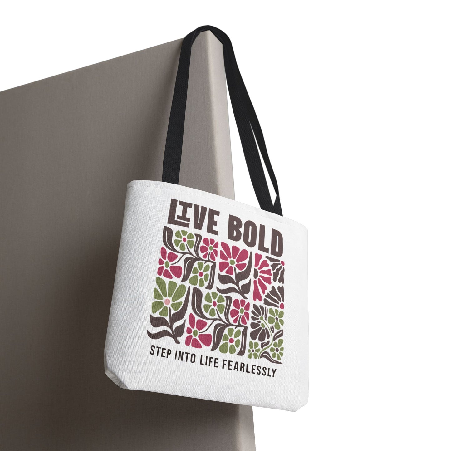 Live Bold Floral Tote Bag – “Step Into Life Fearlessly” Inspirational Eco Tote Bag