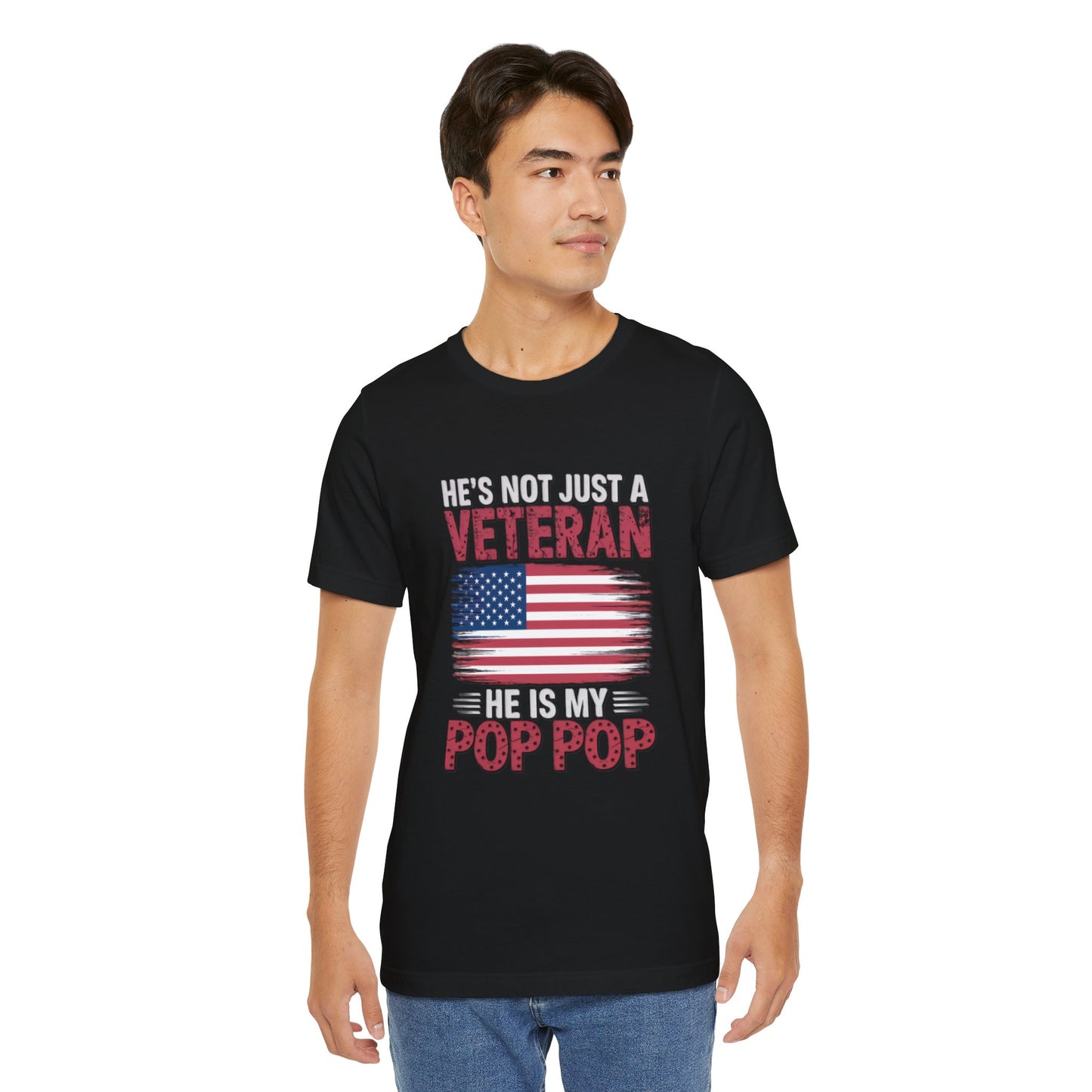 Not Just a Veteran – He's My Pop Pop Shirt