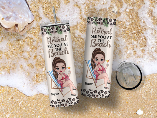 Personalized "Retired See You at the Beach" 20oz Skinny Tumbler with Custom Character – Fun Retirement Gift for Women !