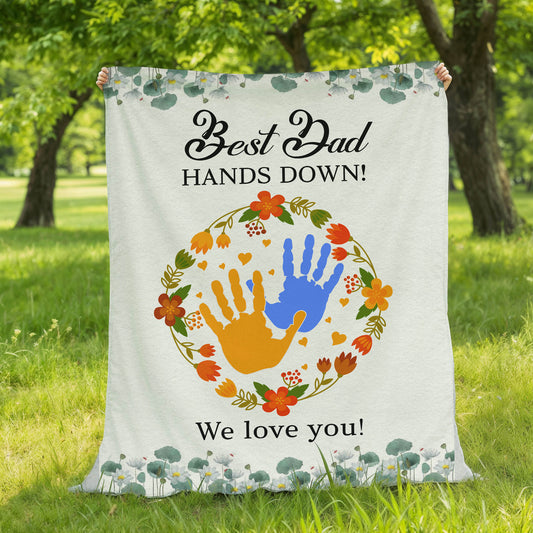 Best Dad Hands Down Blanket – Heartfelt Father’s Day Keepsake