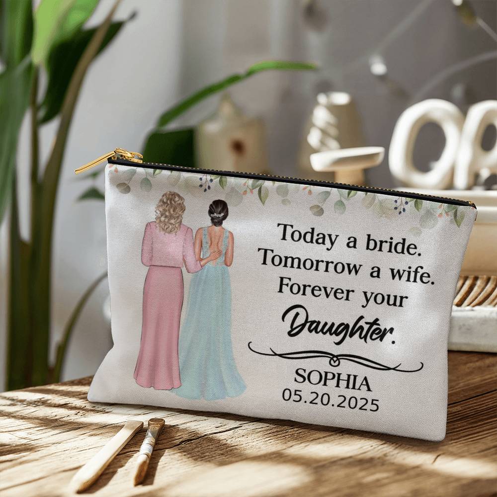 Custom Wedding Makeup Bag – "Forever Your Daughter" Gift from Bride to Mom