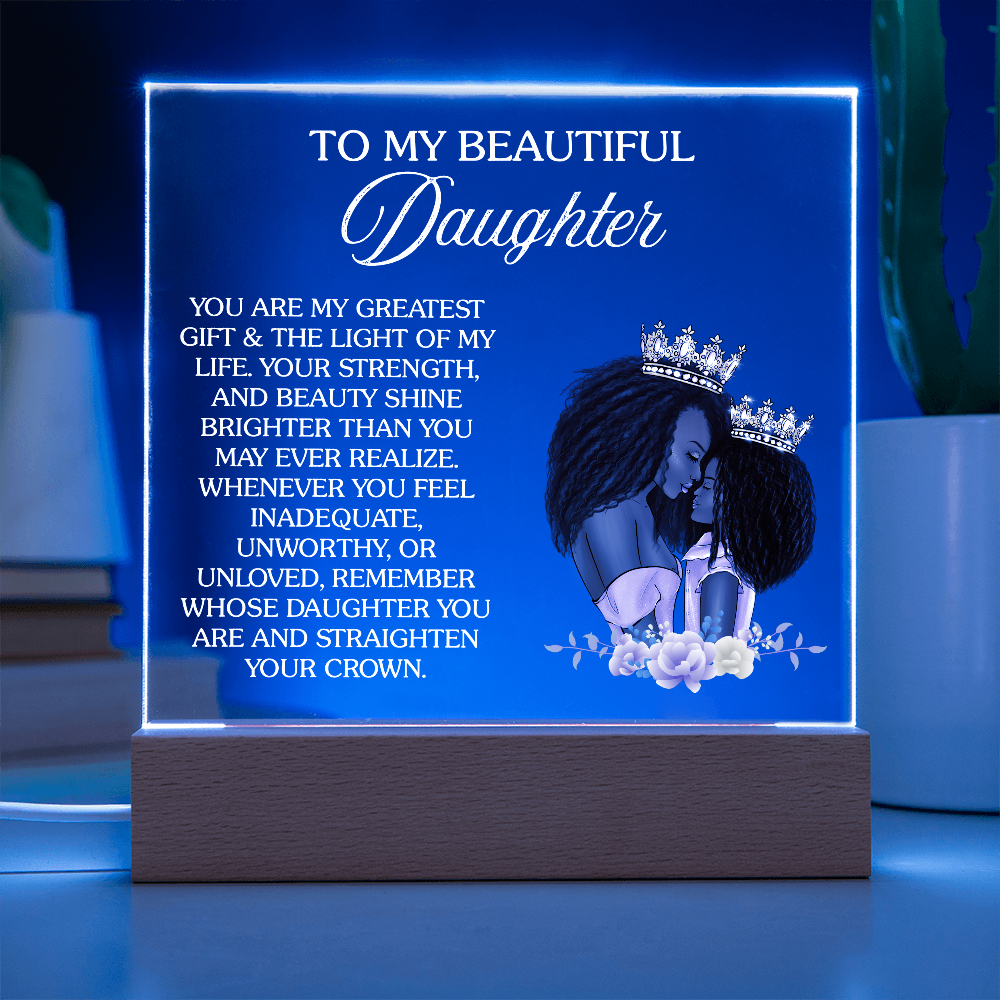 Crown Up, Queen – Daughter Acrylic Nightlight from Mom Gift illuminates love and strength with a heartfelt message.