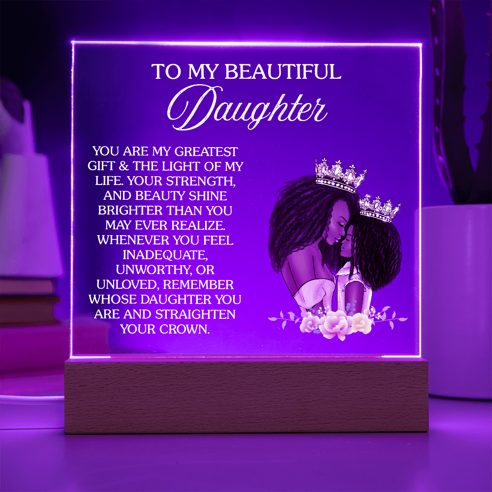 Crown Up, Queen – Daughter Acrylic Nightlight from Mom Gift radiates love and inspiration for daughters everywhere.