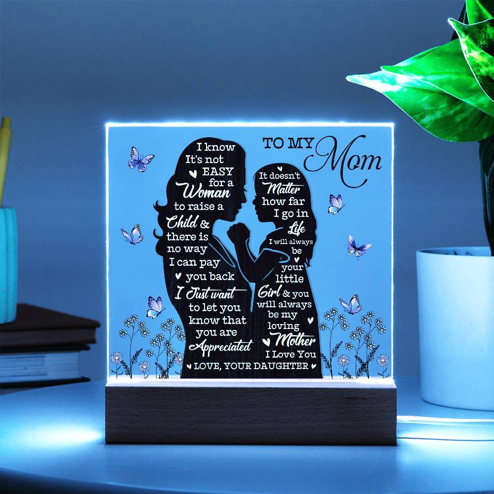 To My Mom – Heartfelt Mother-Daughter Acrylic Gift Plaque
