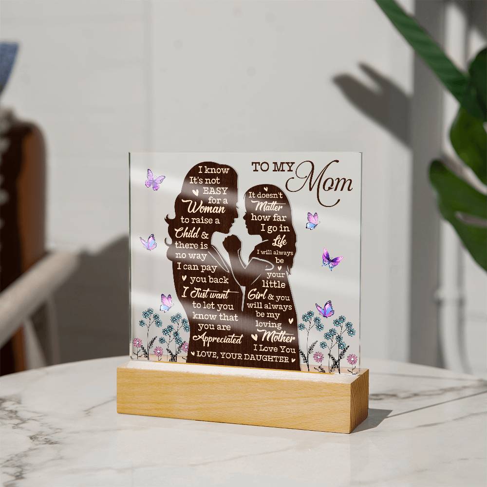 To My Mom – Heartfelt Mother-Daughter Acrylic Gift Plaque