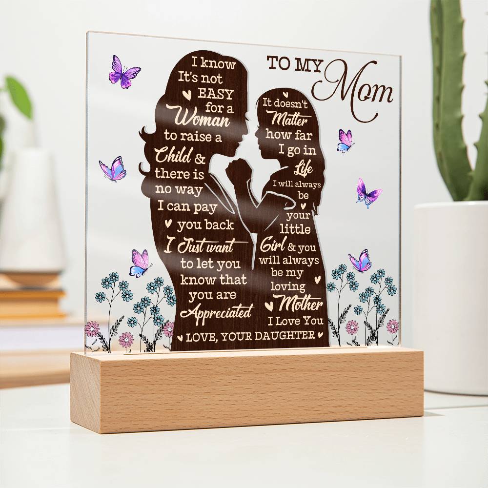 To My Mom – Heartfelt Mother-Daughter Acrylic Gift Plaque