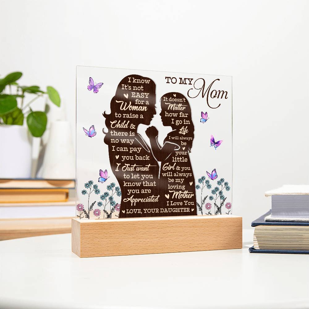 To My Mom – Heartfelt Mother-Daughter Acrylic Gift Plaque