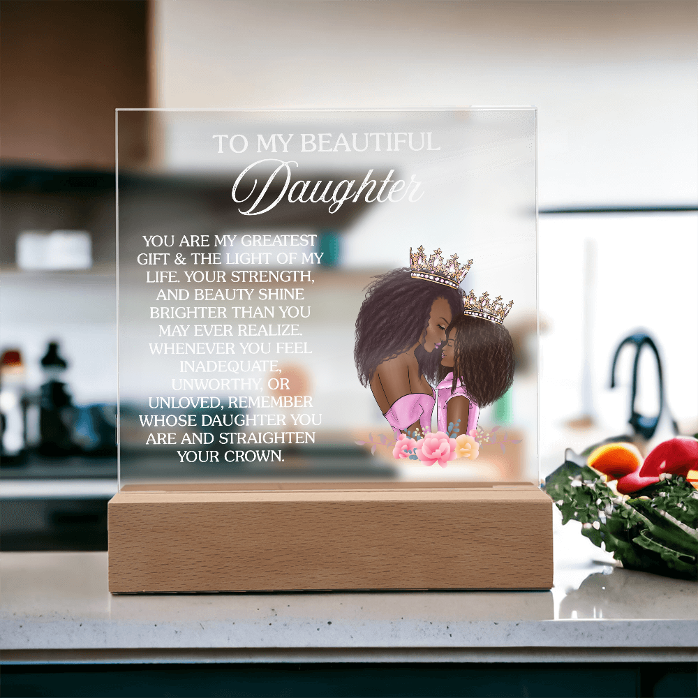 Crown Up, Queen – Daughter Acrylic Nightlight from Mom Gift shines bright, celebrating strength and love for daughters.