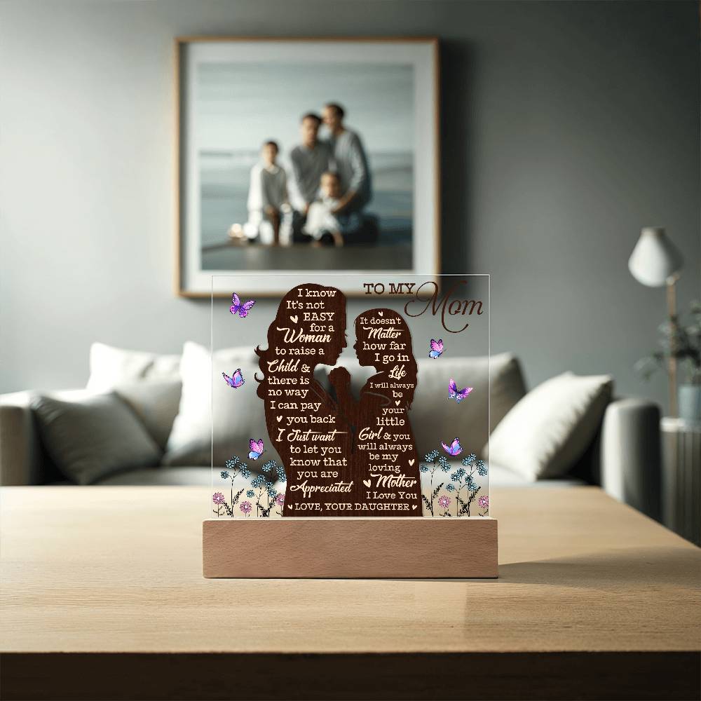 To My Mom – Heartfelt Mother-Daughter Acrylic Gift Plaque