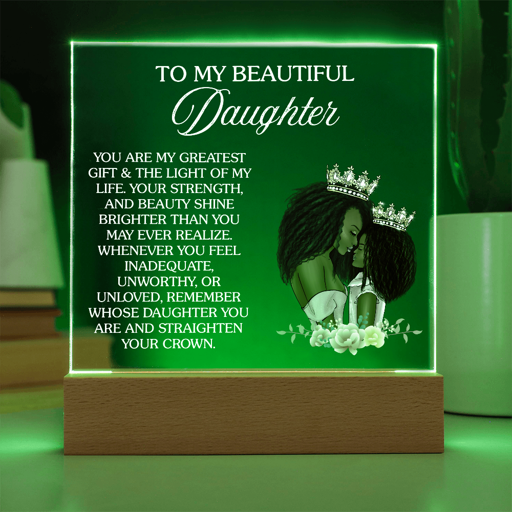 Crown Up, Queen – Daughter Acrylic Nightlight from Mom Gift radiates love and encouragement, perfect for any daughter.