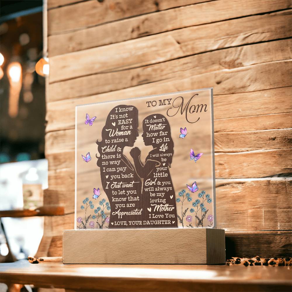 To My Mom – Heartfelt Mother-Daughter Acrylic Gift Plaque