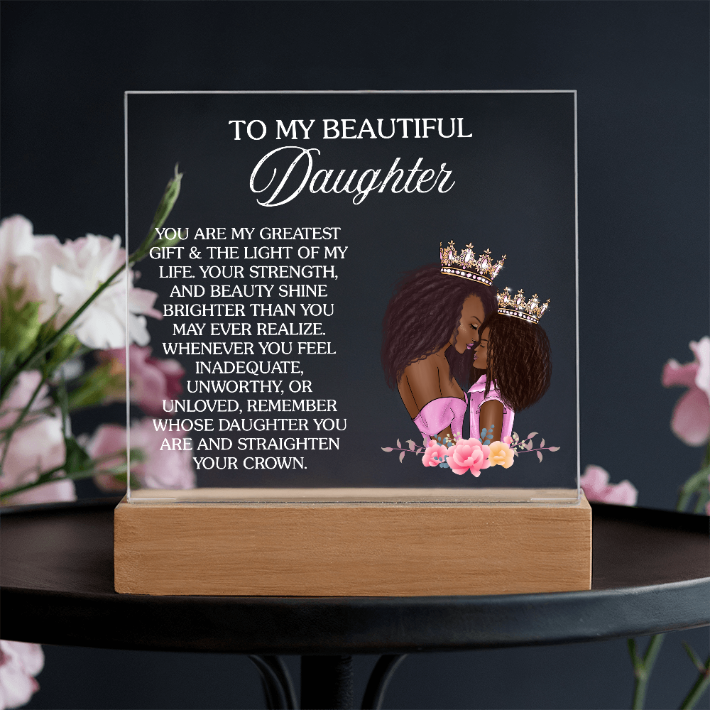 Crown Up, Queen – Daughter Acrylic Nightlight from Mom Gift illuminates love and encouragement for daughters.