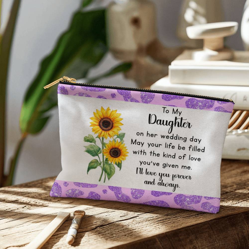 To My Daughter Wedding Day Makeup Bag from Mom – Sunflower Gift for Bride – Sentimental Bridal Gift – Forever Love Zipper Pouch