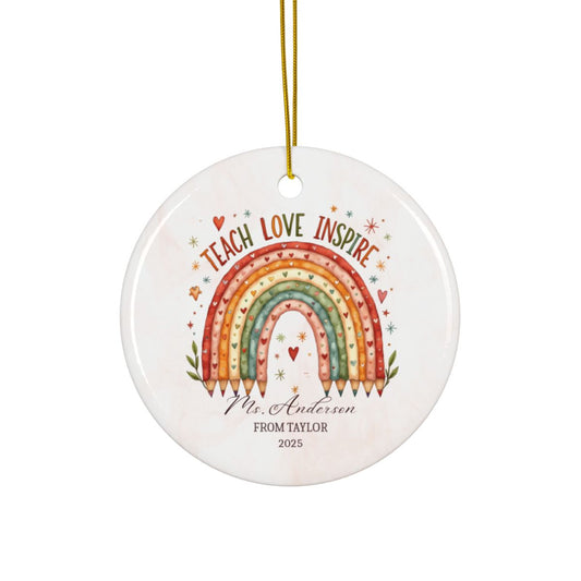 Personalized Teacher Ornament – Custom Name Christmas Gift from Student – Teach Love Inspire Rainbow Keepsake