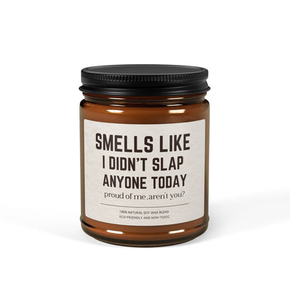 Funny Soy Candle for Surviving the Day Smells Like I Didn’t Slap Anyone