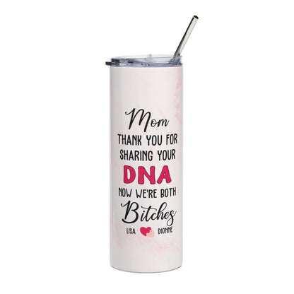 Thank You for Sharing Your DNA" Personalized Mom Tumbler – Funny Mother's Day Gift | Custom Names Mom & Daughter | Sassy Mom Gift | 20oz Skinny Tumbler with Straw