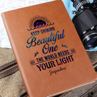 Keep Shining Beautiful One Personalized Daughter Journal