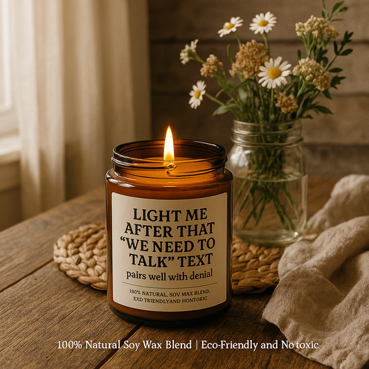 We Need to Talk Text Candle – Scented Soy Survival Gift