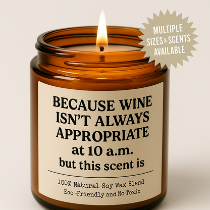 Because Wine Isn’t Always Appropriate Soy Candle Gift