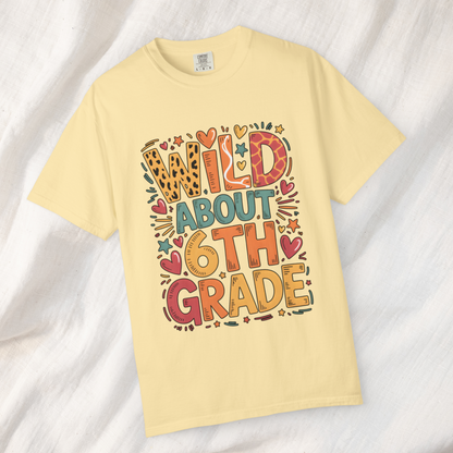 Wild About 6th Grade Teacher T-Shirt – Fun Back to School Tee