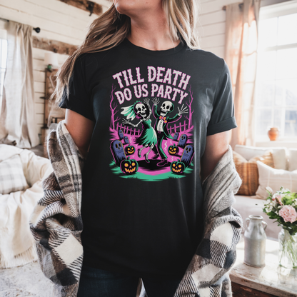 Till Death Do Us Party Skeleton Halloween Shirt – Funny Couples Tee