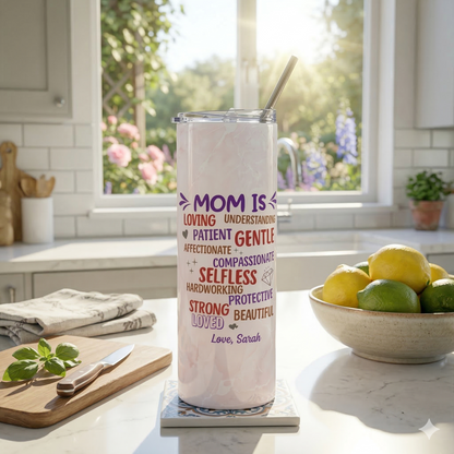 Mom Is" Personalized Word Cloud Tumbler – Custom Name | Loving Patient Strong Beautiful | Sentimental Mother's Day Gift from Kids | 20oz Skinny Tumbler with Straw