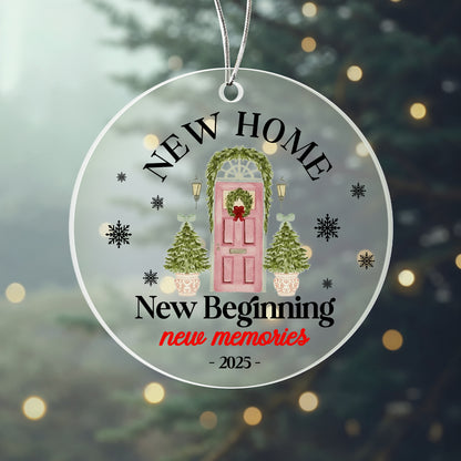 Perfect 🏡✨ — this one is your “New Home Ornament 2025 – New Beginning, New Memories” acrylic ornament !