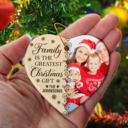 Personalized Ceramic Heart Ornament - "Family Is The Greatest Christmas Gift" - Custom Photo Ornament