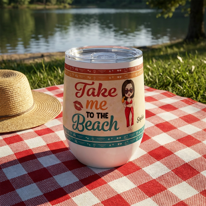 Take Me To The Beach Personalized Wine Tumbler | Custom Name, Beach Theme