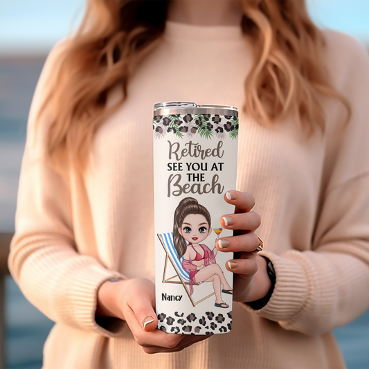Personalized "Retired See You at the Beach" 20oz Skinny Tumbler with Custom Character – Fun Retirement Gift for Women !