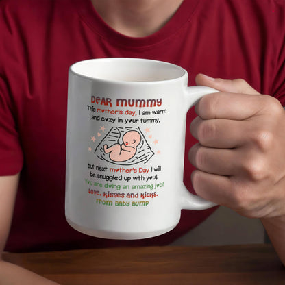 Dear Mummy Bump Coffee Mug – Mother’s Day Gift from Baby Bump (11oz & 15oz)