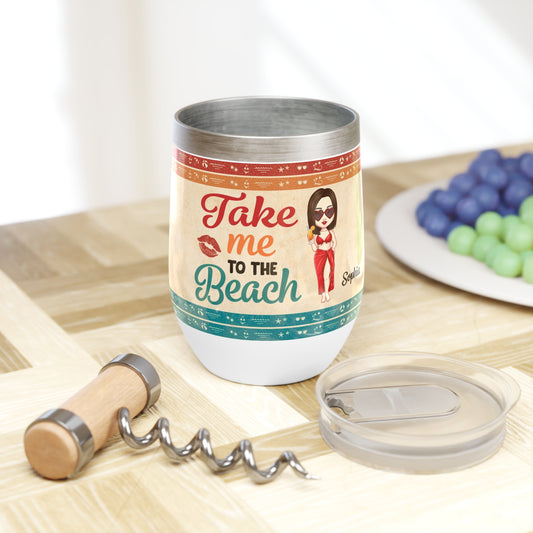 Take Me To The Beach Personalized Wine Tumbler | Custom Name, Beach Theme