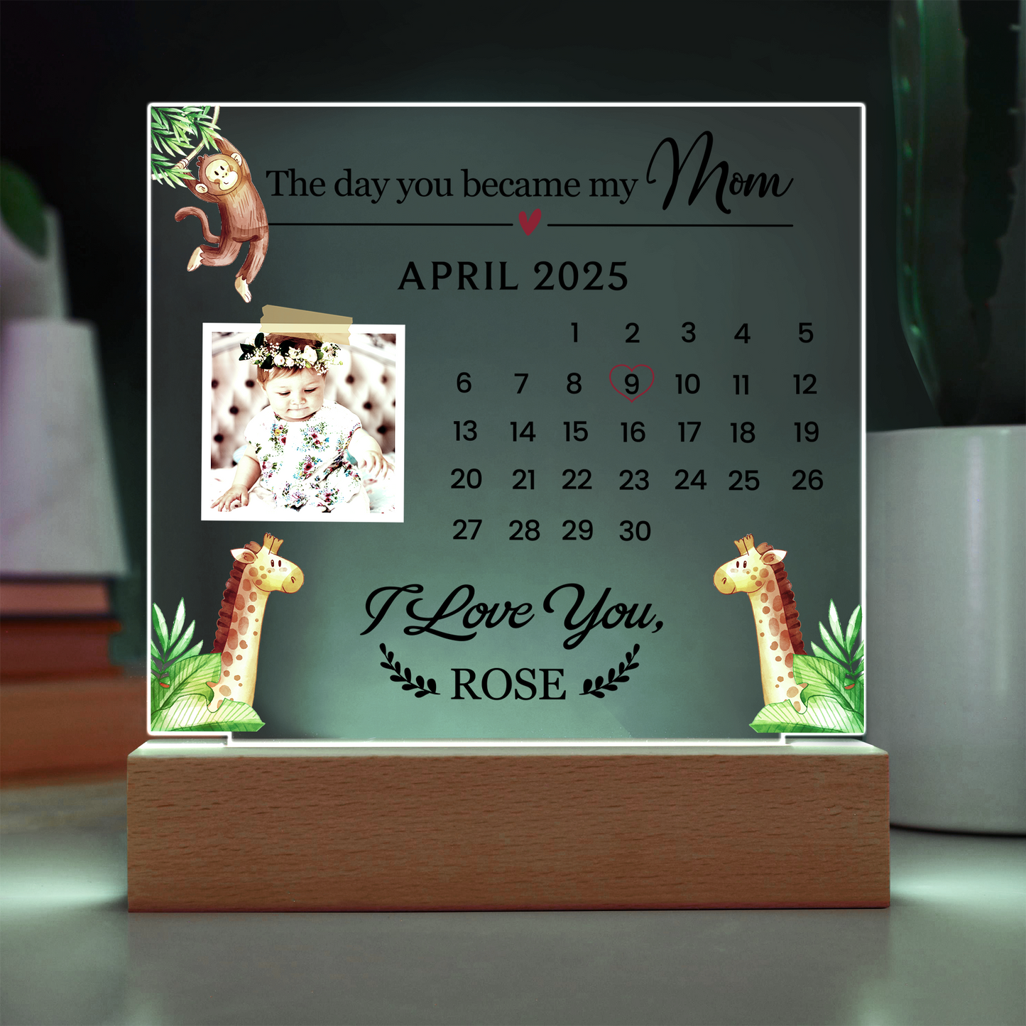 Custom “The Day You Became My Mom” Photo Calendar Plaque showcases a personalized keepsake with a heartfelt design.