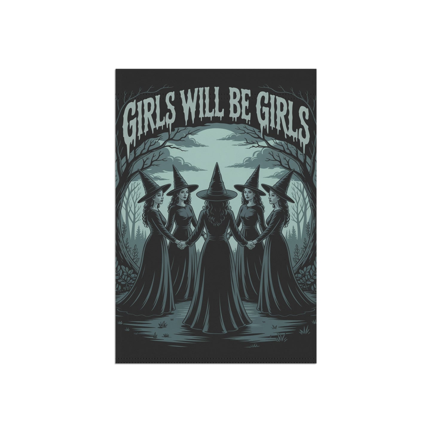 Girls Will Be Girls Garden Flag – Gothic Witch Coven Outdoor Halloween Décor – Feminist Spooky Yard Flag
