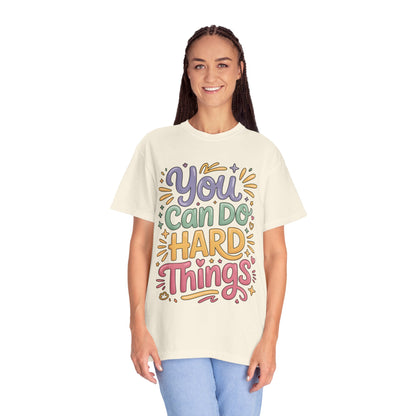 You Can Do Hard Things Shirt – Teacher Counselor Positivity Tee