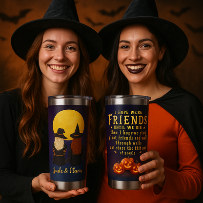 Personalized Witch Best Friend Tumbler – Funny Halloween Ghost Friends Cup