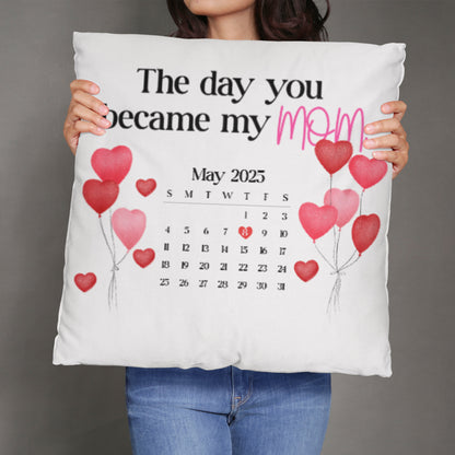 Personalized “The Day You Became My Mom” Throw Pillow – Custom Date Keepsake Gift