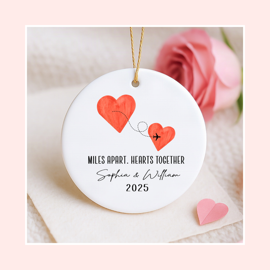 Personalized Valentine’s Day Ornament – Miles Apart but Close at Heart Keepsake