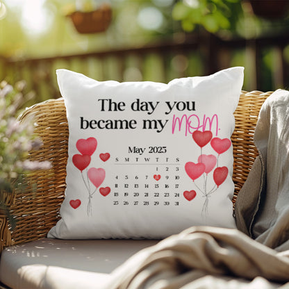 Personalized “The Day You Became My Mom” Throw Pillow – Custom Date Keepsake Gift
